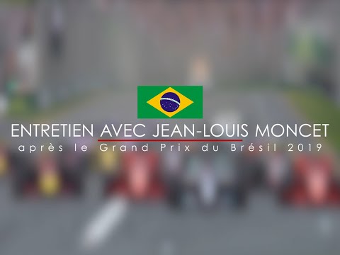 Entretien Avec Jean-Louis Moncet Après Le Grand Prix F1 Du Brésil 2019