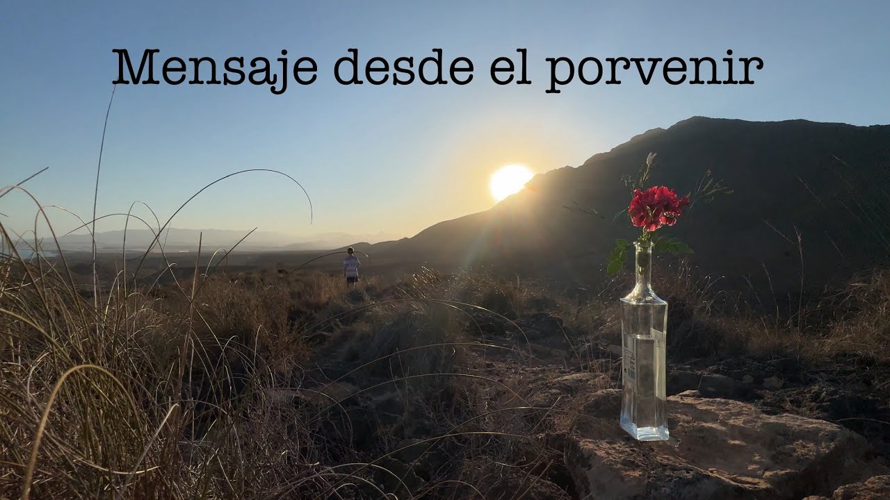 Mensaje desde el porvenir