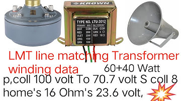 How to make videos LMT line matching Transformer winding data