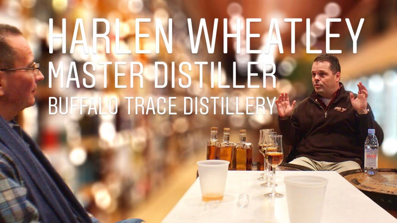 Harlen Wheatley (Master Distiller Buffalo Trace) Conversation With