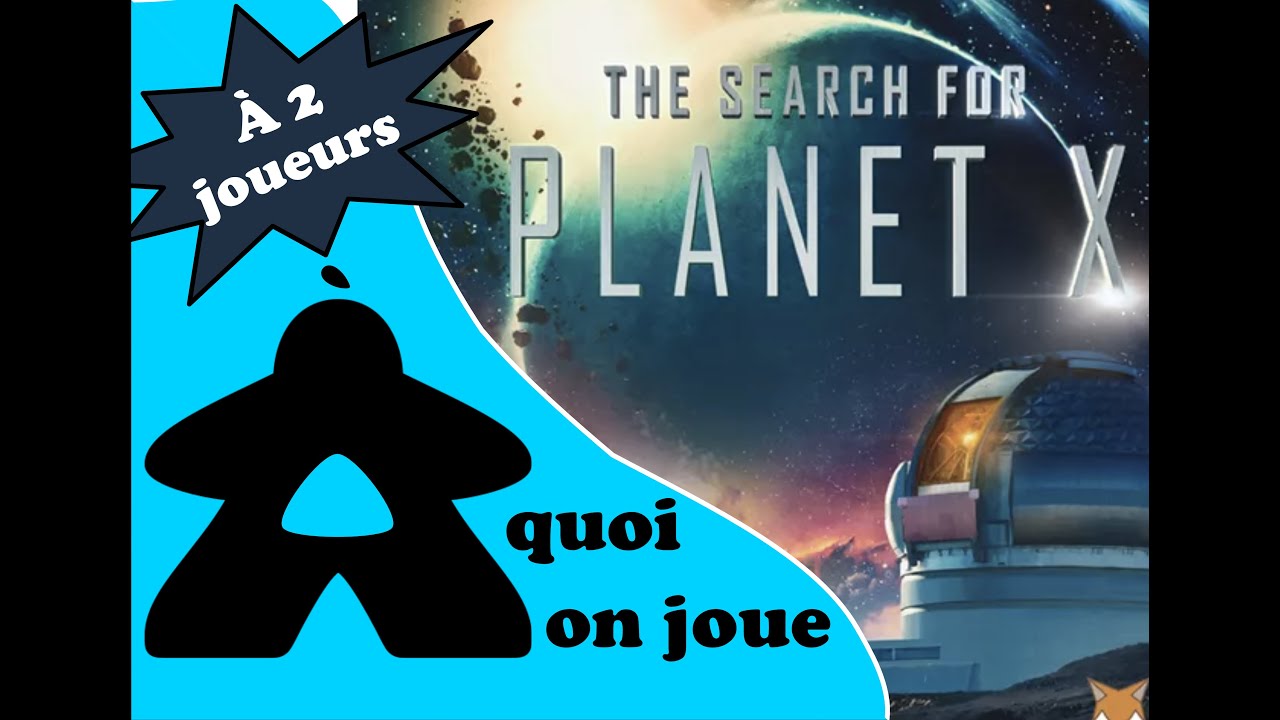À la recherche de la planète X règles, partie à 2 joueurs et avis — free download