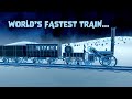 World's Fastest Train – Fast Faster Fastest