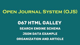 067 html galley Search engine schema organization and article json data example