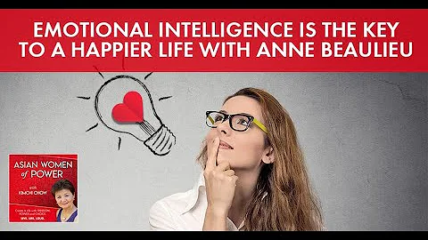 Emotional Intelligence Is The Key To A Happier Lif...