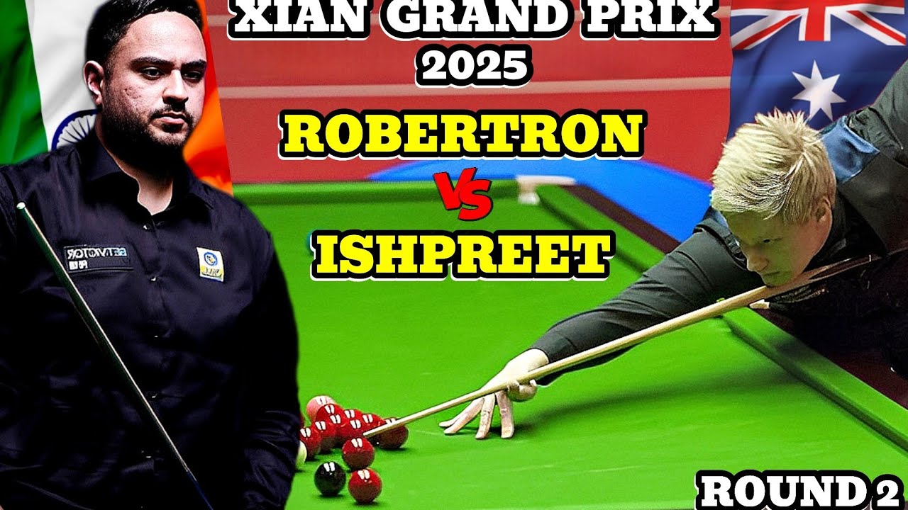 Snooker Highlight Neil Robertson VS Ishpreet Singh Chadha Xiao Grand Prix 2025 Round 2