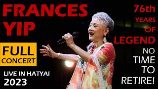 [HD] Amazing FRANCES YIP Live in HATYAI 2023 | 葉麗儀 - 泰國現場演唱會 | ฟรานซิส ยิป - ตรุษจีนหาดใหญ่ 2566