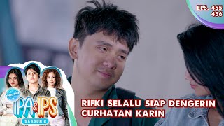 Rifki Selalu Siap Dengerin Curhatan Karin - MANTAN IPA & IPS GTV | EPS 455-456 (2/6)