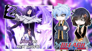 Zenless Zone Zero Section 6 React to AIZEN SOSUKE AS NEW THREAT | BLEACH | PUT VIDEO ON 2X | Gacha