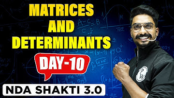 NDA MATHS 2023 | Matrices and Determinants | NDA CRASH COURSE