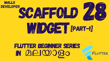 Scaffold Widget | Part One | Flutter Malayalam Tutorials