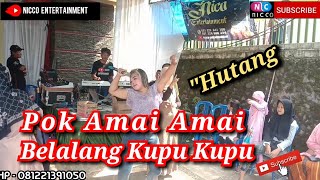 pok amai amai belalang kupu kupu( HUTANG ) - Bajidoran nico entertainment