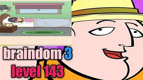 Braindom 3 level 143 walkthrough Solution