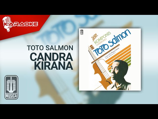 Toto Salmon - Candra Kirana (Official Karaoke Video) class=