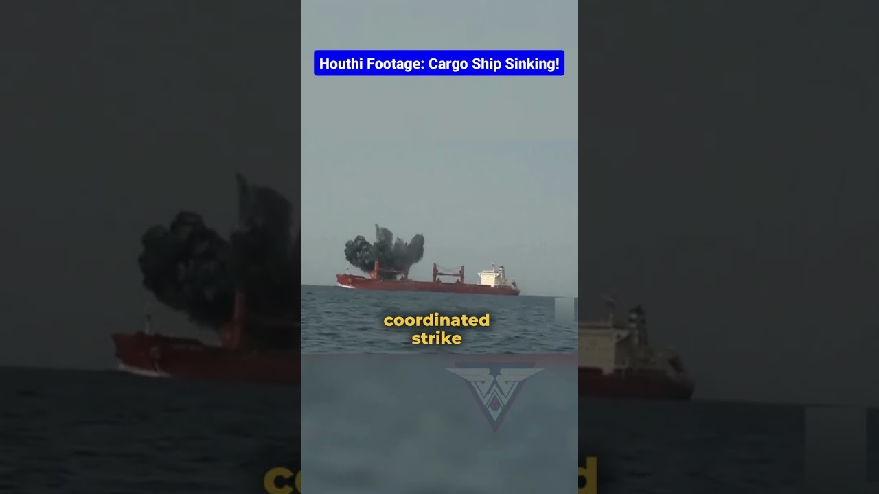 Houthi Released Footage of Magic Seas Sinking