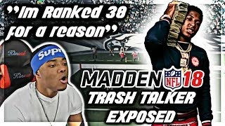 Madden 18 Trash Talk | "I'm ranked 38 In The world bruh" | Madden 18 Online Ranked Match | Jmellflo