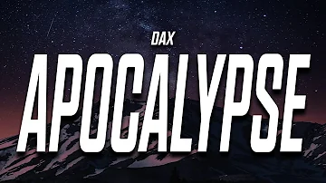 Dax - Apocalypse (Lyrics)