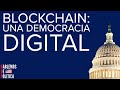 Blockchain: Una Democracia digital - HDP 10