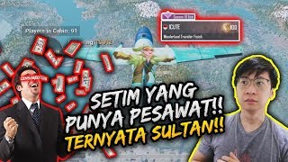 SETIM AMA SULTAN YG PUNYA PESAWAT! SERU GENODONG MENGGENDONG!  | PUBG MOBILE