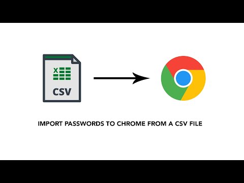 How To Import Passwords Into Google Chrome Using A CSV File