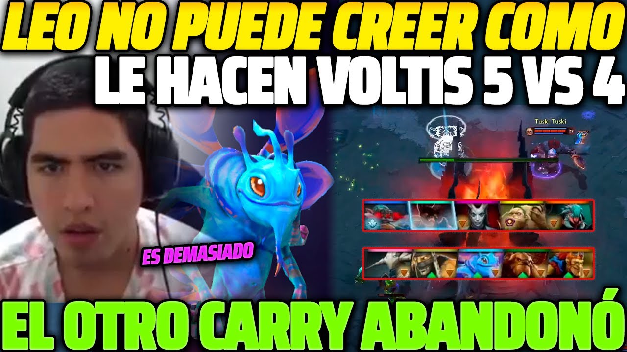 😲 NO LO CREE, ES DEMASIADO 😲 LEOSTYLE NO PUEDE CREER COMO LE HACEN LA VOLTIS EN DOTA DE 5 VS 4 😱