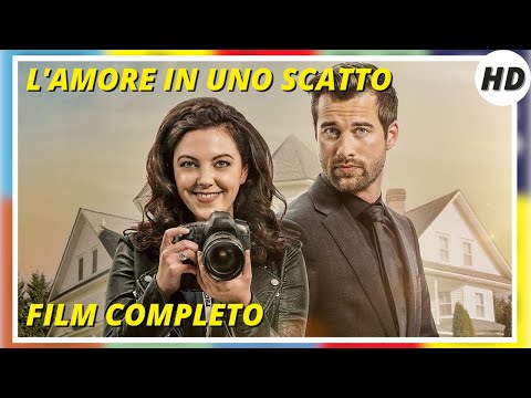 L'amore in uno scatto | HD | Romantico | Film Completo in Italiano