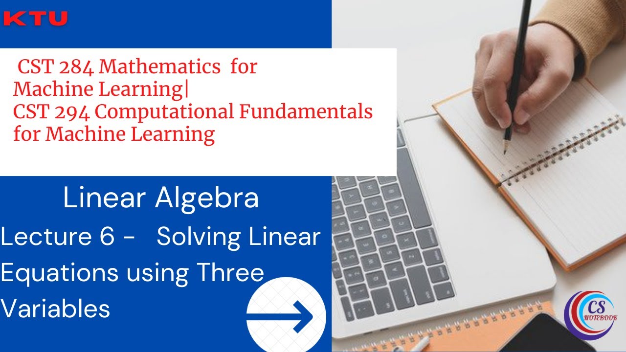 Linear Algebra 6 | Solving Linear Equations using Three Variables ...