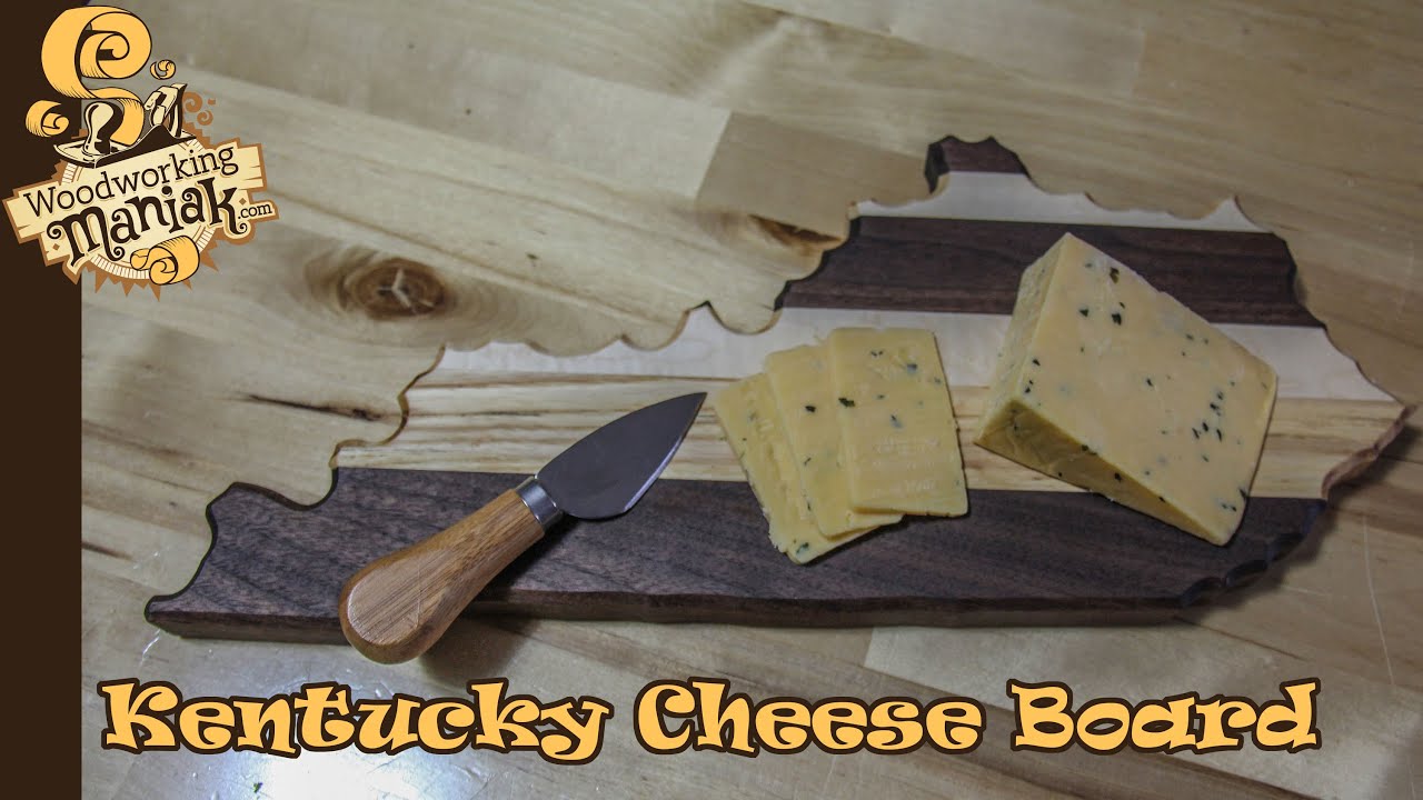 Kentucky Cheese Board WoodworkingManiak YouTube