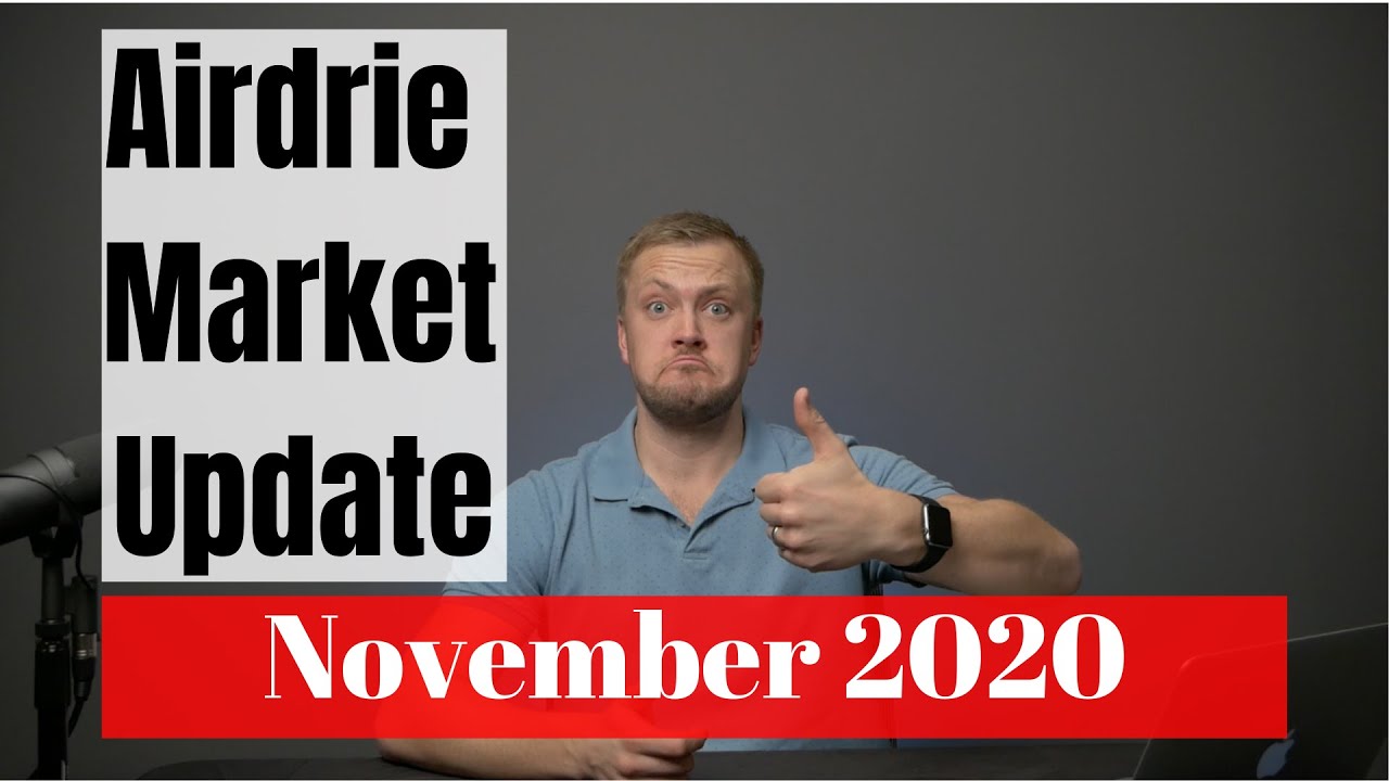 Airdrie Real Estate Market Update | November 2020