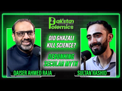 Did al Ghazali Finish Science | Debunking the Secular Myth