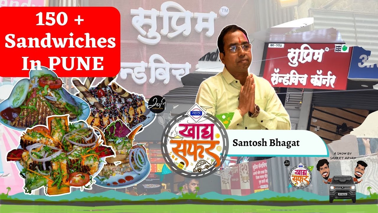 Best Sandwiches In Pune 150 Plus Supreme Sandwich Khadya Safar Show