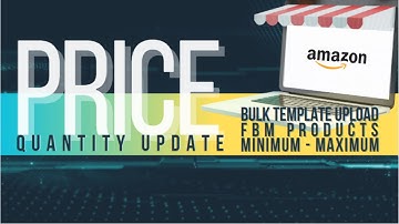 AMAZON PRICE AND QUANTITY | How to Update a Price, Quantity and Min-Max Using Template | BULK | #5