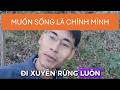 MUốn sống là chính mình