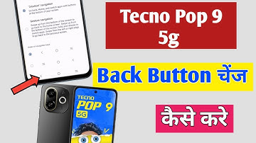 Tecno Pop 9 5g me back button change kaise kare | how to back button setting in tecno pop 9 5g