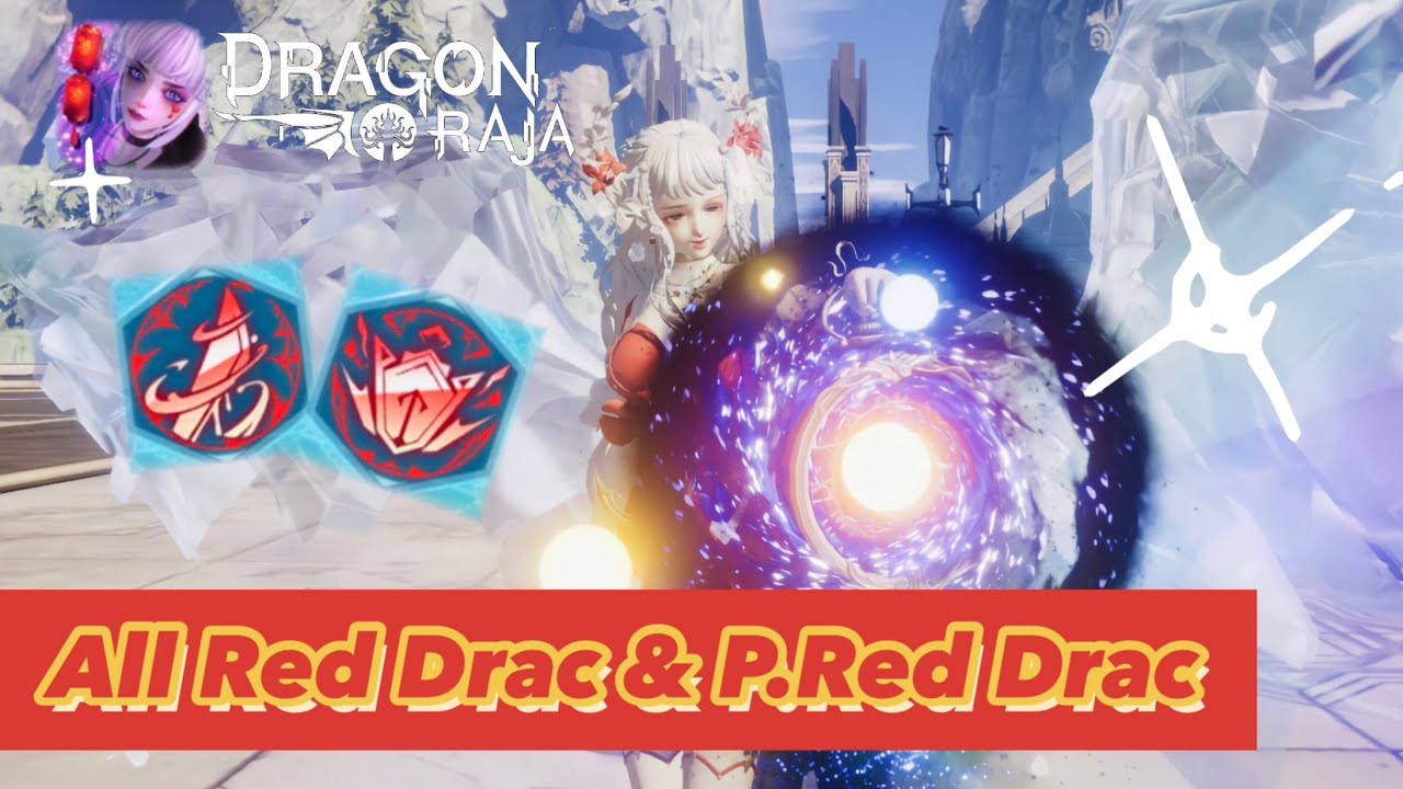 Dragon Raja Sea | All about my Red Drac & P.Red Drac .