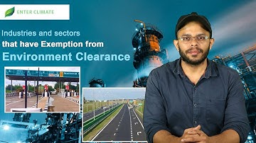 Industries and sectors that have Exemption from Environment Clearance | Enterclimate