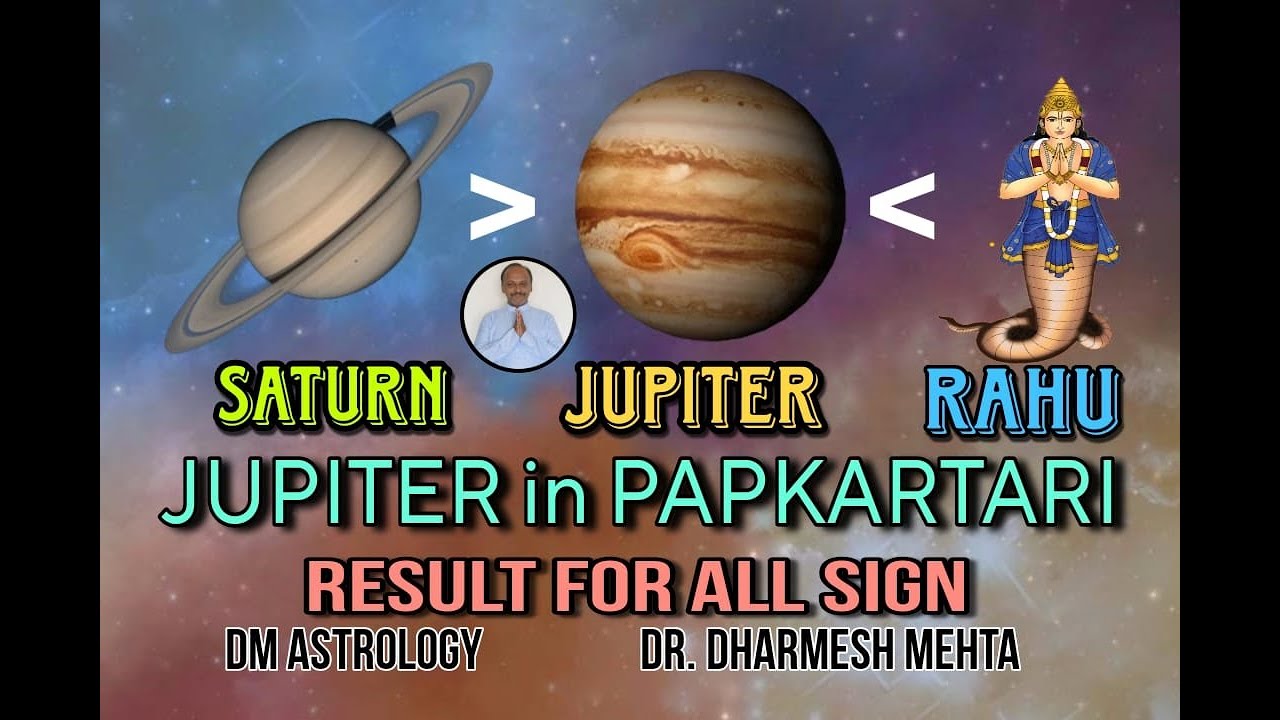Jupiter Between Saturn And Rahu Jupiter In Paapkartari Dr Dharmesh Jupiter Between Saturn And Rahu Jupiter In Paapkartari Dr Dharmesh