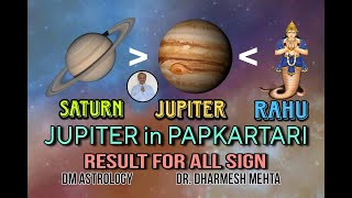 Jupiter between Saturn and Rahu | Jupiter in Paapkartari | Dr. Dharmesh Mehta