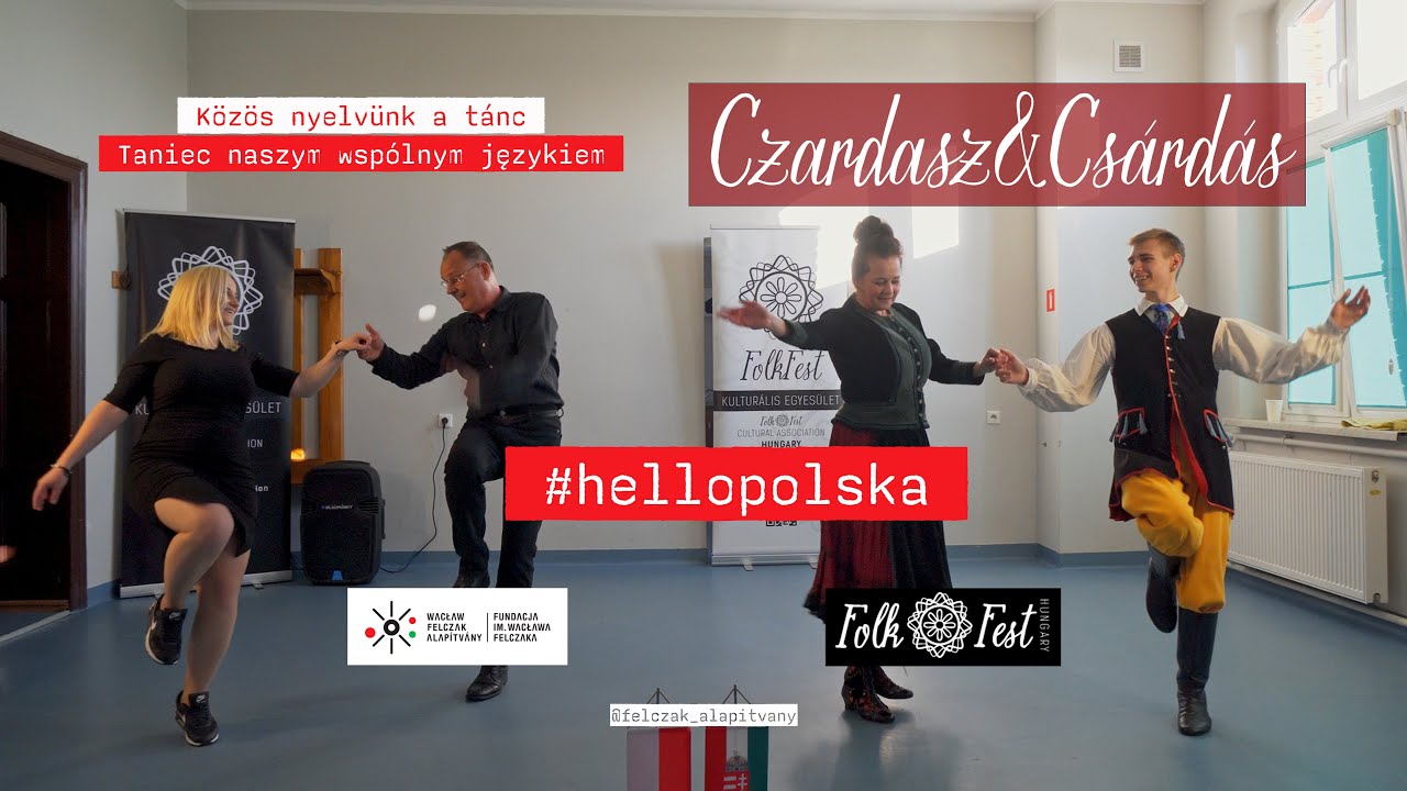 Czardasz & Csárdás - Közös nyelvünk a tánc // Taniec naszym wspólnym językiem