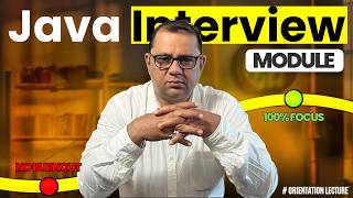 Java Interview Module-Orientation Lecture