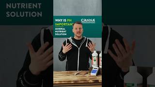 Why is pH important in the mineral nutrient solution? | CANNA Masterclass - Ep. 2