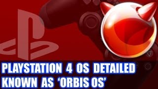 Ps4 News - Info On The Playstation 4 Operating System - The Orbis Os Based On Free Bsd 9.0