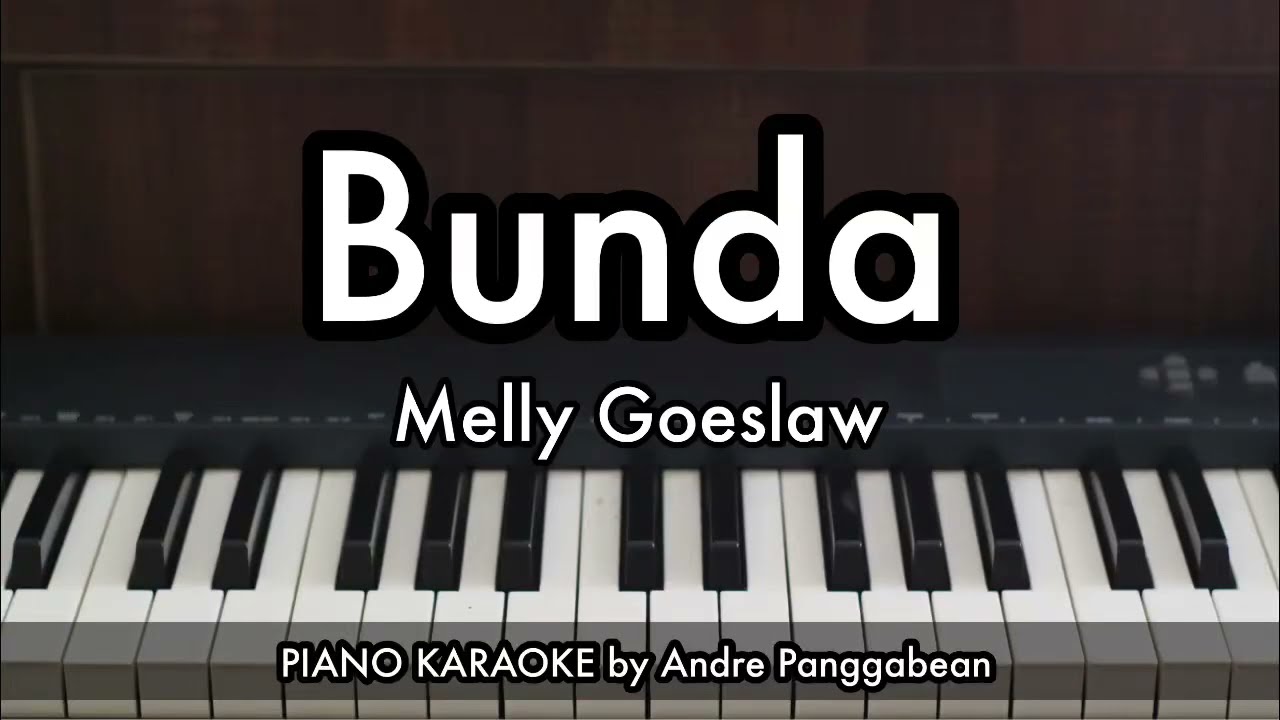 Bunda - Melly Goeslaw (2025) | Piano Karaoke by Andre Panggabean