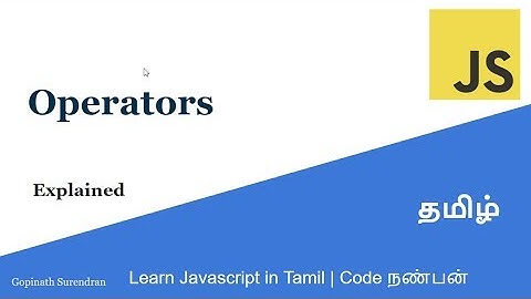 4) Operators | Learn javascript in Tamil | Code Nanban