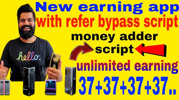New earning app with refer bypass script || true hindi money adder script ||unlimited earning ||