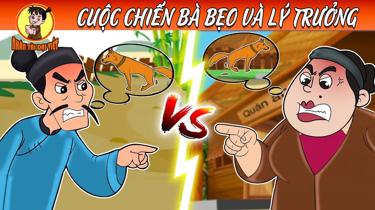 CUỘC CHIẾN BÀ BẸO VÀ LÝ TRƯỞNG | Nhân Tài Đại Việt - Phim hoạt hình - Truyện Cổ Tích | Ngoại Truyện