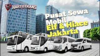Pusat Sewa Mobil Elf dan Hiace di Jakarta - HartoTrans
