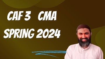 Lecture # 74 | CMA | CAF-03 | by Sir Jawad Mehmood FCA | Recent Attempt spring 2024