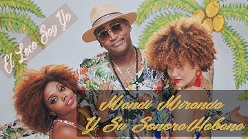 Mandi Miranda Y Su SonoraHabana - El Loco Soy Yo | 🇨🇺 | SALSA CUBANA 2020 | MUSICA CUBA | 🇨🇺 |