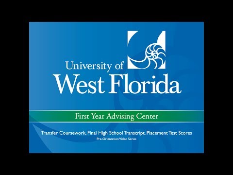 Pre-Orientation Video 1: Transfer Coursework, Final High School Transcript, Placement Test Scores