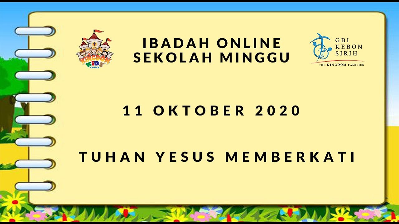 IBADAH ONLINE SEKOLAH MINGGU | 11 OKTOBER 2020